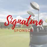 Golf Tournament: Signature Sponsor